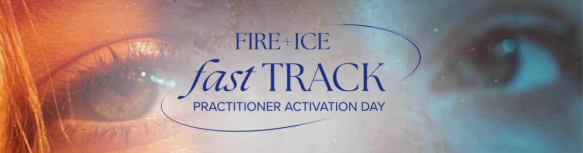 Fire + Ice Fast Track Practitioner Activation Day